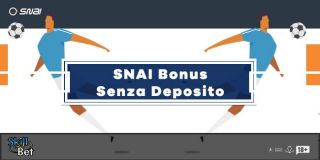 Bonus SNAI Senza Deposito: 15€ Gratis + 600€ Sul Primo Deposito